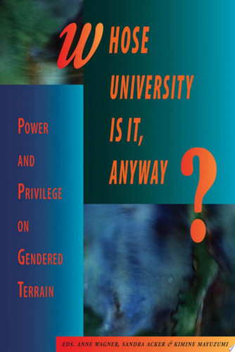 Whose University is It, Anyway? Power and Privilege on Gendered Terrain