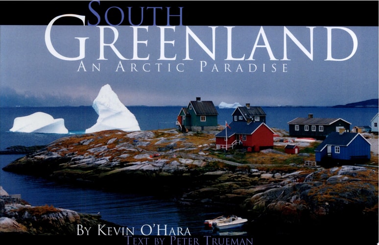 South Greenland An Arctic Paradise