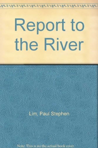 Report to the River