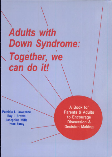 Adults with Down Syndrome Together, We Can Do it