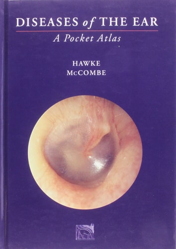 Diseases of the Ear A Pocket Atlas