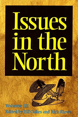 Issues in the North: Volume III (Occasional Publications Series)