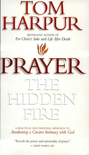 Prayer: The Hidden Fire The Hidden Fire