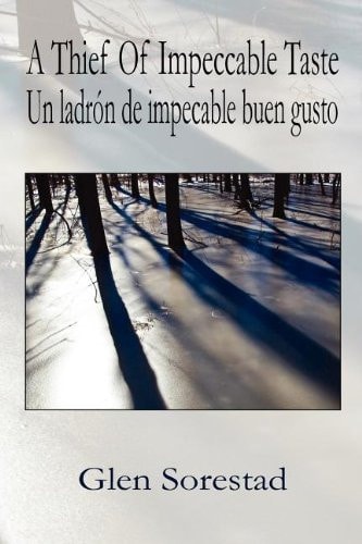 A Thief of Impeccable Taste = Un Ladrón de Impecable Buen Gusto