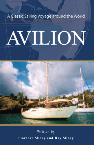 Avilion A Classic Sailing Voyage Around the World