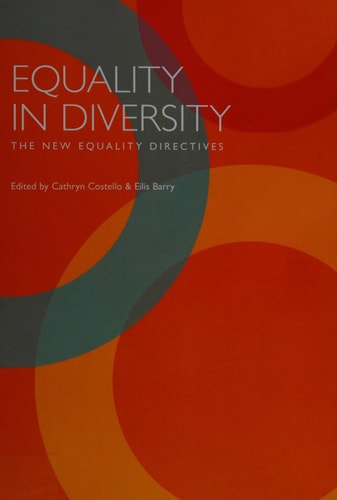 Equality in Diversity The New Equality Directives