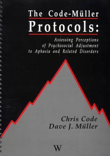 The Code-Muller Protocols Assessing Perceptions of Psychosocial Adjustment in Aphasia and Related Disorders