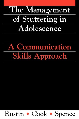 Management of Stuttering in Adolescence A Communication Skills Approach