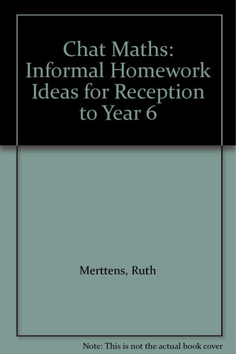 CHAT Maths Informal Homework Ideas for Reception to Year 6