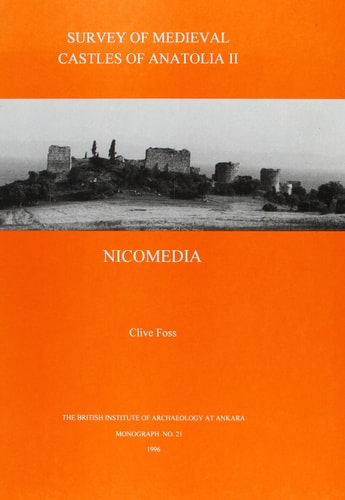 Survey of Medieval Castles of Anatolia: Nicomedia