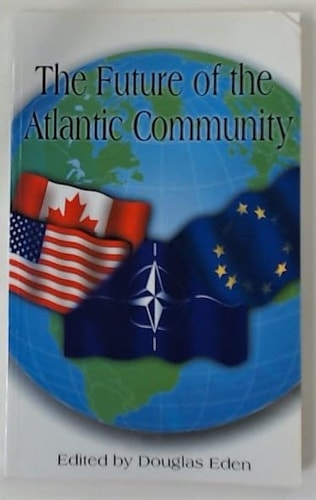 The Future of the Atlantic Community: Conference Proceedings