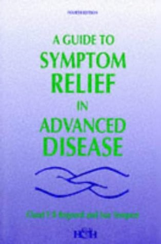Guide to Symptom Relief in Advanced Disease