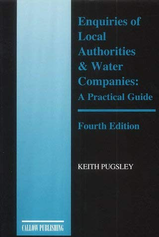 Enquiries of Local Authorities and Water Companies A Practical Guide