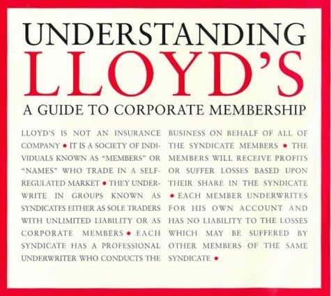Understanding Lloyd's A Guide to Corporate Membership