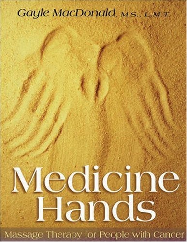 Medicine Hands Massage Therapy for People with Cancer