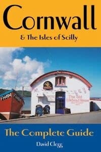 Cornwall & the Isles of Scilly The Complete Guide