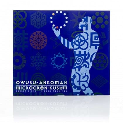 Owusu-Ankomah Microcron-kusum : Secret Signs, Hidden Meanings