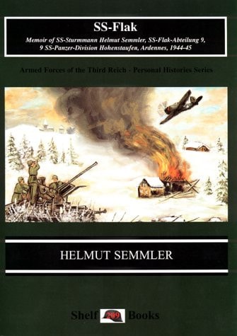 SS Flak Memoir of SS-Sturmmann Helmut Semmler