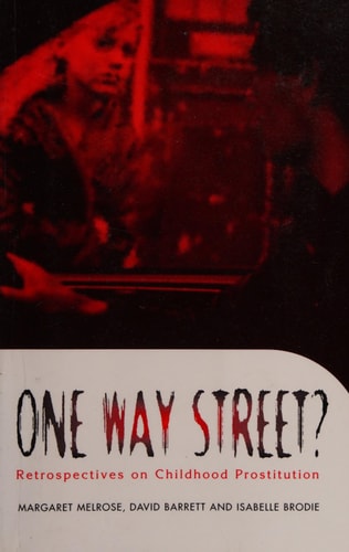 One Way Street? Retrospectives on Childhood Prostitution