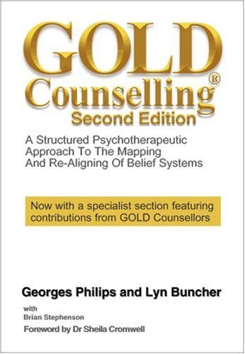 Gold Counselling A Structured Psychotherapeutic Approach to the Mapping and Re-Aligning of Belief Systems