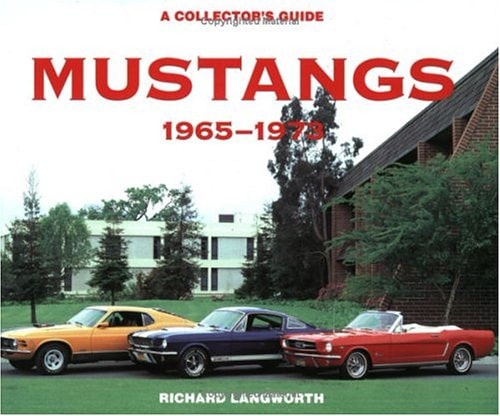 Mustangs, 1965-1973: A Collector's Guide