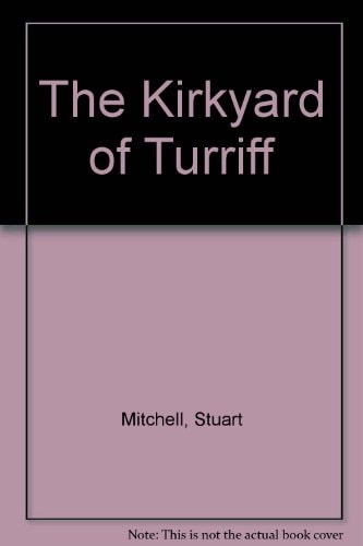The Kirkyard of Turriff