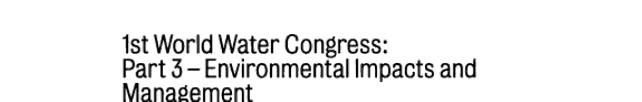 World Water Congress Part 3