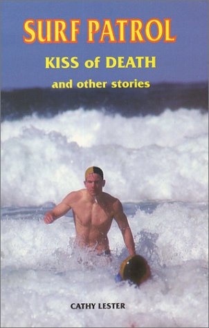Surf Patrol Kiss of Death and Other Stories