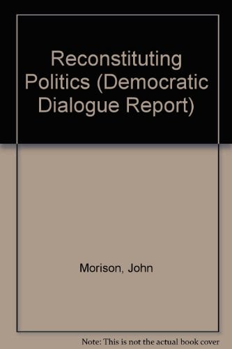 Reconstituting Politics