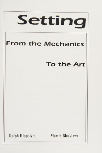 Setting From the Mechanics to the Art