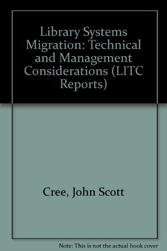 Library Systems Migration Technical and Management Considerations