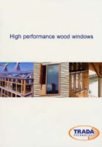 High Performance Wood Windows