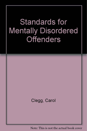 Standards for Mentally Disordered Offenders