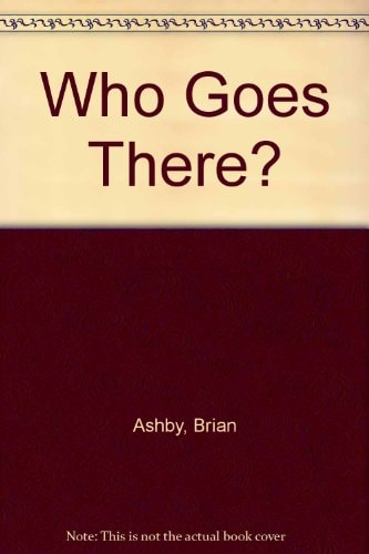 Who Goes There?