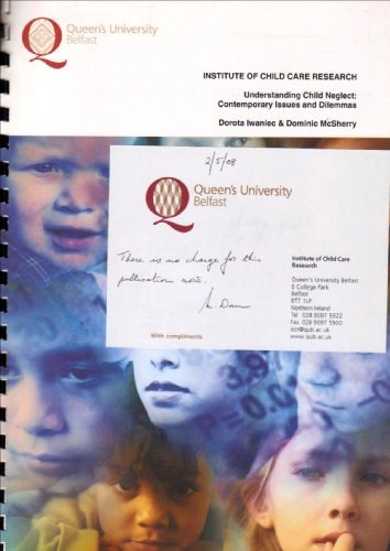 Understanding Child Neglect Contemporary Issues and Dilemmas