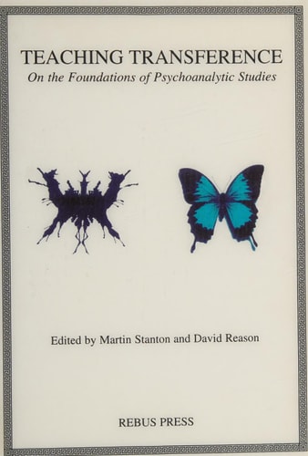 Teaching Transference On the Foundations of Psychoanalytic Studies