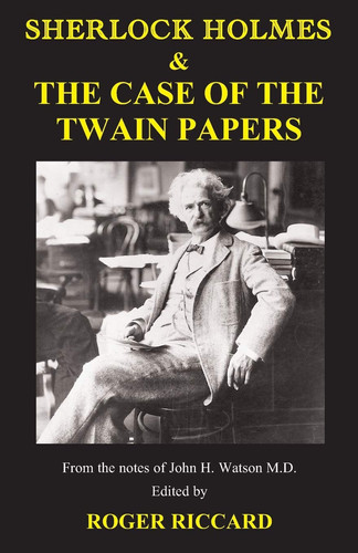 Sherlock Holmes and the Case of the Twain Papers