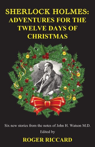 Sherlock Holmes Adventures for the Twelve Days of Christmas