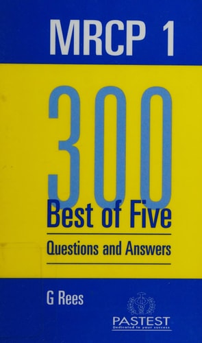 MRCP 1 300 Best of Five Questions and Answers