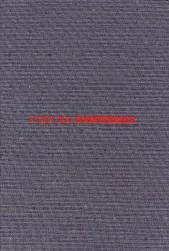 Fiona Tan. Countenance : [Museum of Modern Art Oxford, 4 April - 29 May 2005