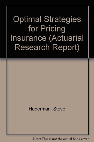 Optimal Strategies for Pricing Insurance
