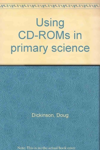 Using CD-ROMs in Primary Science