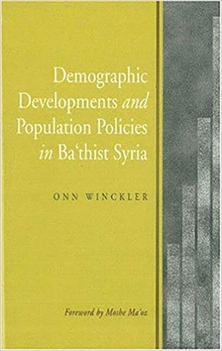 Demographic Developments and Population Policies in Baʻathist Syria