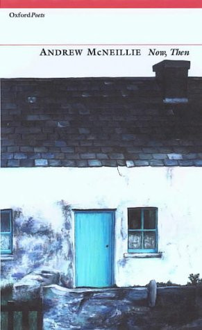 Now, Then (Oxford Poets)