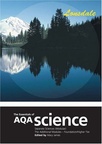 The Essentials of AQA. The Additional Modules. Separate sciences (modular)