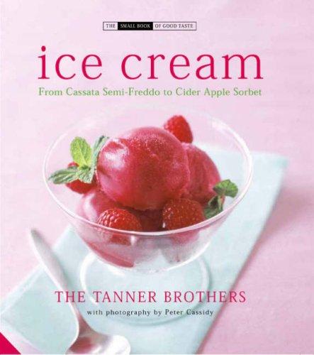 Ice Cream: from cassata semi-freddo to cider apple sorbet