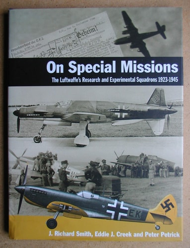 On Special Missions: The Luftwaffe's Research and Experimental Squadrons 1923-1945