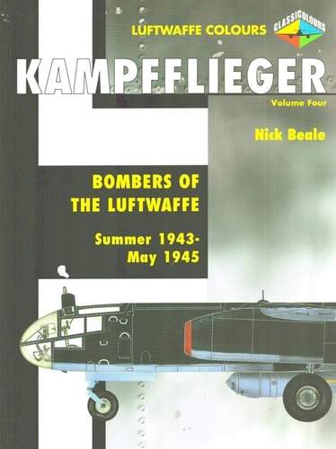 Kampfflieger Bombers of the Luftwaffe Summer 1943 - June 1945