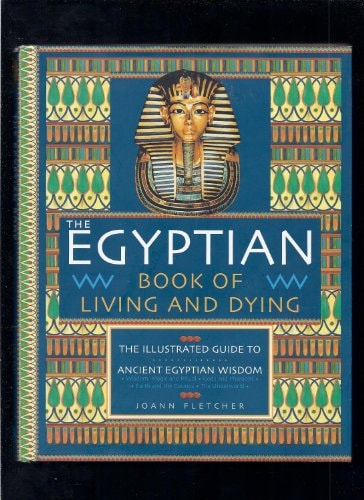 The Egyptian Book of Living and Dying