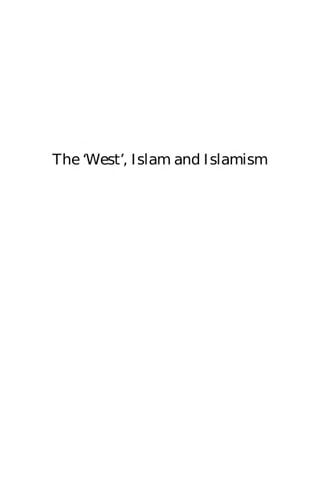 The 'West', Islam and Islamism: Is Ideological Islam Compatible With Liberal Democracy
